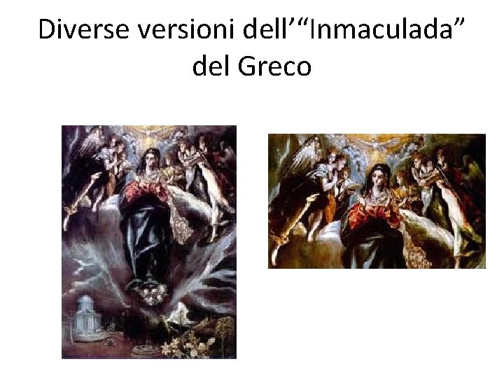 Diverse versioni dell’“Inmaculada” del Greco 