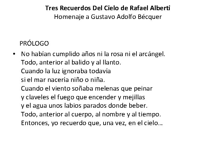 Tres Recuerdos Del Cielo de Rafael Alberti Homenaje a Gustavo Adolfo Bécquer PRÓLOGO •