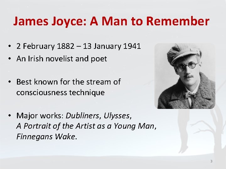 James Joyce: A Man to Remember • 2 February 1882 – 13 January 1941