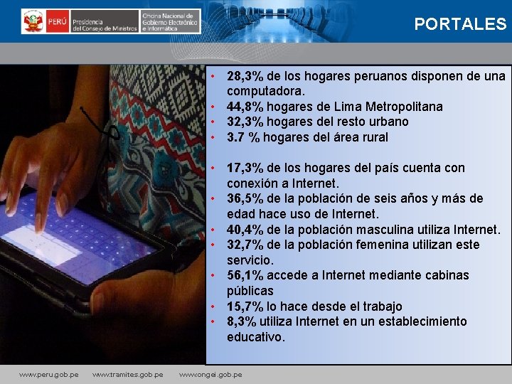 PORTALES • 28, 3% de los hogares peruanos disponen de una computadora. • 44,