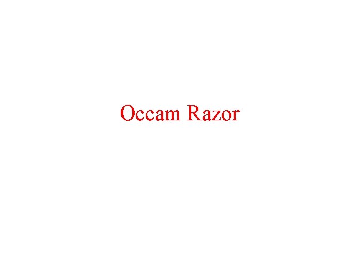 Occam Razor 