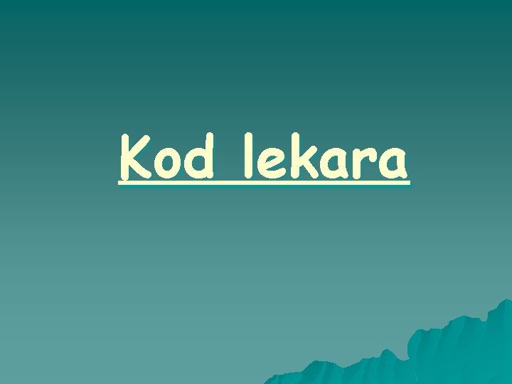 Kod lekara 