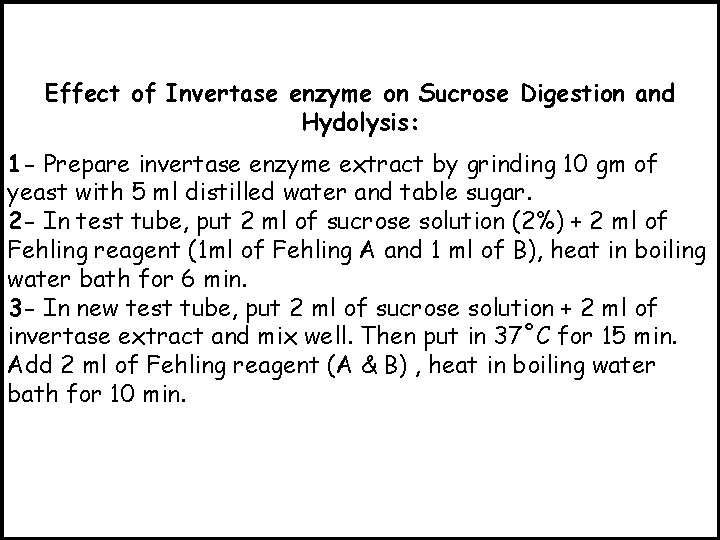 Effect of Invertase enzyme on Sucrose Digestion and Hydolysis: 1 - Prepare invertase enzyme