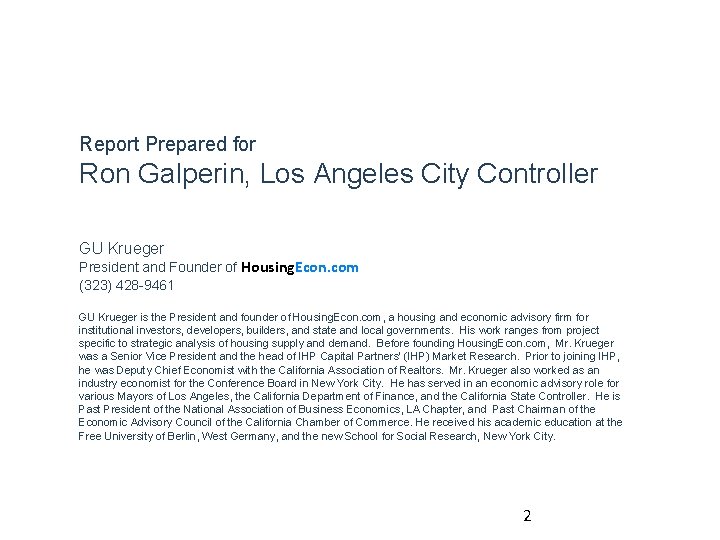 Report Prepared for Ron Galperin, Los Angeles City Controller GU Krueger President and Founder