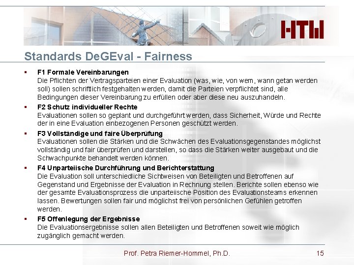 Standards De. GEval - Fairness § § § F 1 Formale Vereinbarungen Die Pflichten