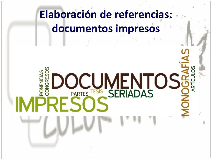 Elaboración de referencias: documentos impresos 