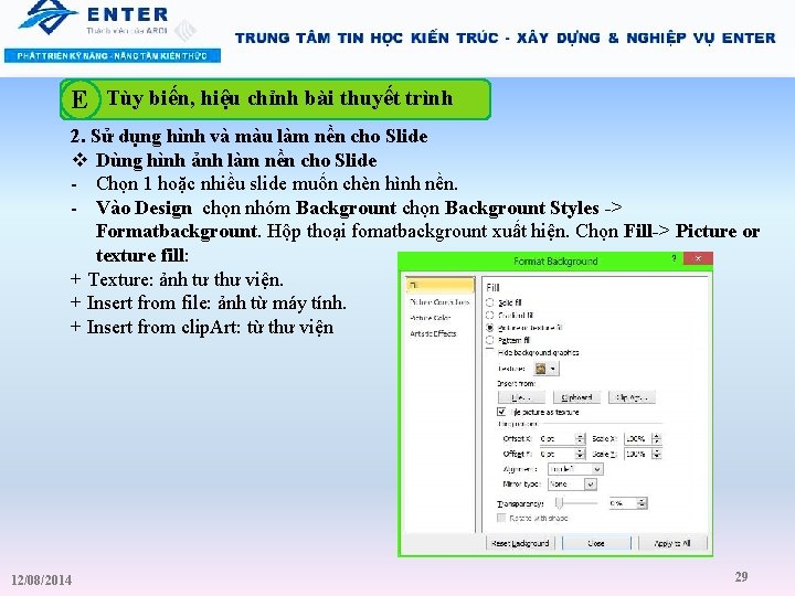 E Tùy biến, hiệu chỉnh bài thuyết trình 2. Sử dụng hình và màu