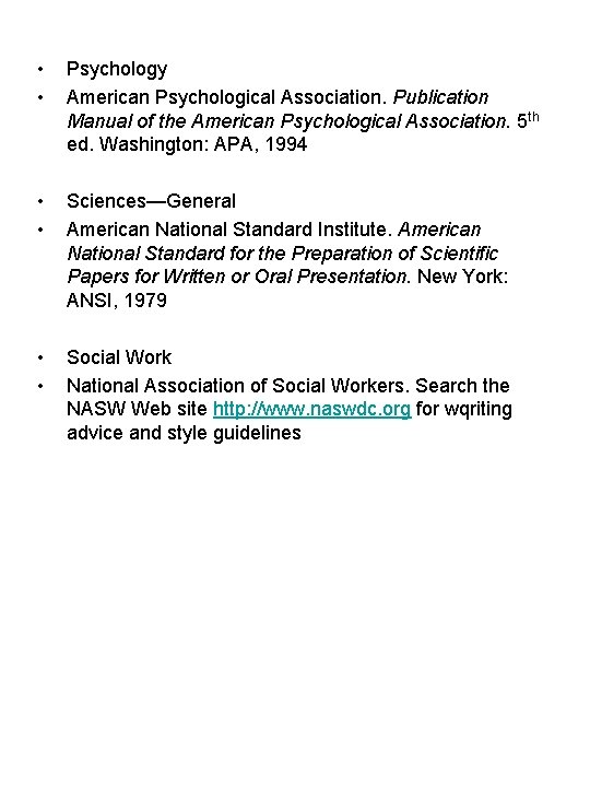  • • Psychology American Psychological Association. Publication Manual of the American Psychological Association.