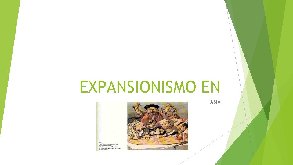 EXPANSIONISMO EN ASIA 