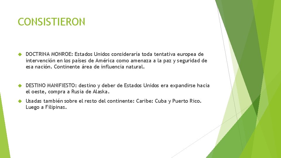 CONSISTIERON DOCTRINA MONROE: Estados Unidos consideraría toda tentativa europea de intervención en los países