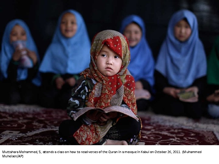 Muttahara Mohammed, 5, attends a class on how to read verses of the Quran