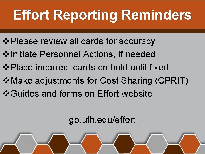Effort Reporting Reminders v. Please review all cards for accuracy v. Initiate Personnel Actions,