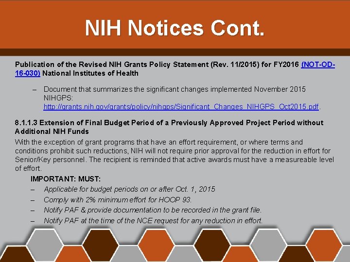 NIH Notices Cont. Publication of the Revised NIH Grants Policy Statement (Rev. 11/2015) for