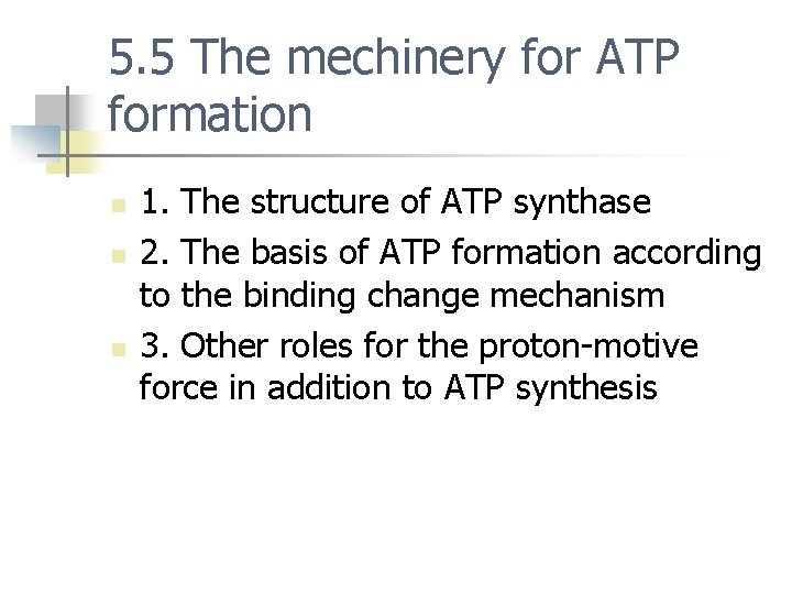 5. 5 The mechinery for ATP formation n 1. The structure of ATP synthase
