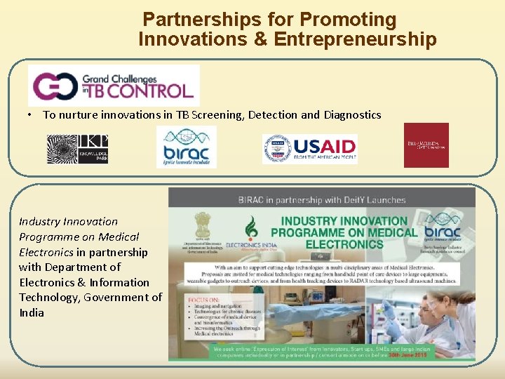 Partnerships for Promoting Innovations & Entrepreneurship • To nurture innovations in TB Screening, Detection