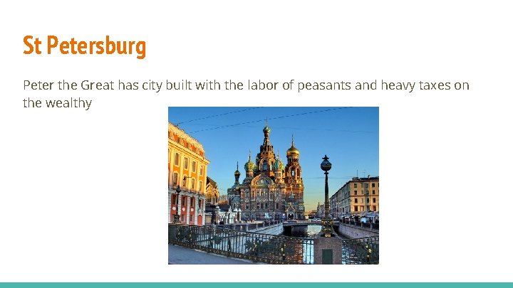 St Petersburg Peter the Great has city built with the labor of peasants and