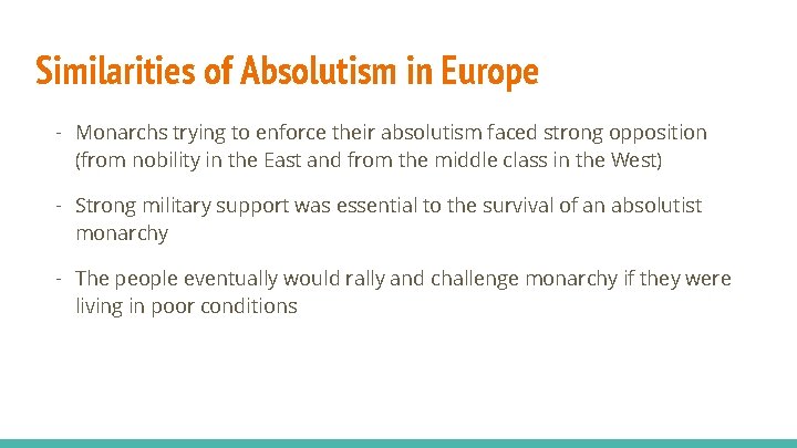 Similarities of Absolutism in Europe - Monarchs trying to enforce their absolutism faced strong