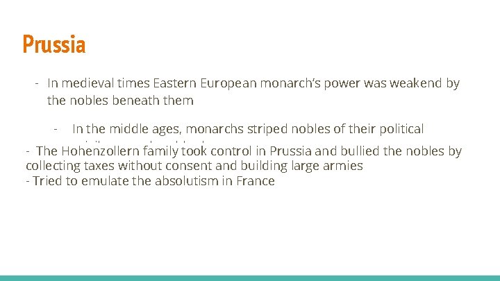 Prussia - In medieval times Eastern European monarch’s power was weakend by the nobles