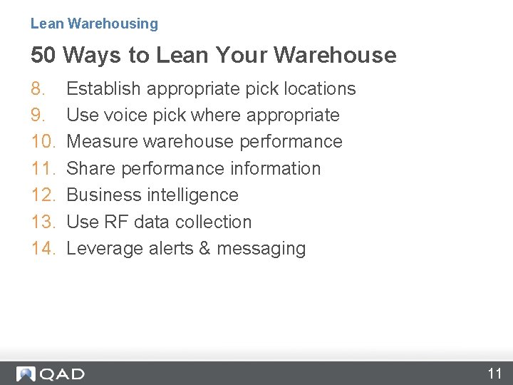 Lean Warehousing 50 Ways to Lean Your Warehouse 8. 9. 10. 11. 12. 13.