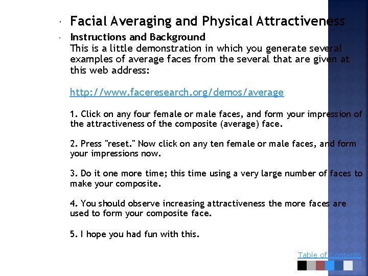  Facial Averaging and Physical Attractiveness Instructions and Background This is a little demonstration