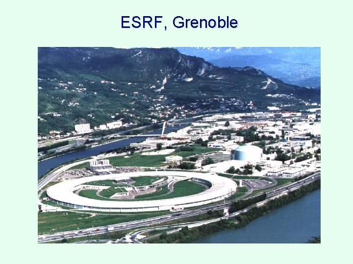 ESRF, Grenoble 