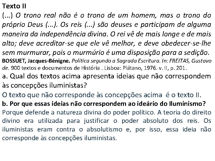 Texto II (. . . ) O trono real não é o trono de