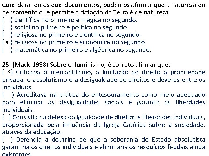 Considerando os dois documentos, podemos afirmar que a natureza do pensamento que permite a