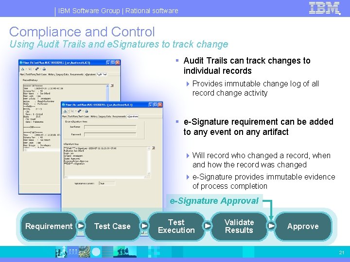 IBM Software Group | Rational software ® Compliance and Control Using Audit Trails and
