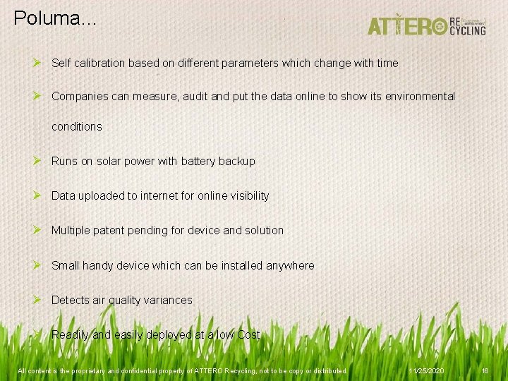 Poluma… Ø Self calibration based on different parameters which change with time Ø Companies