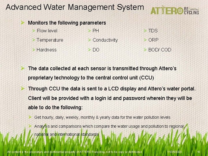 Advanced Water Management System Ø Monitors the following parameters Ø Flow level Ø PH