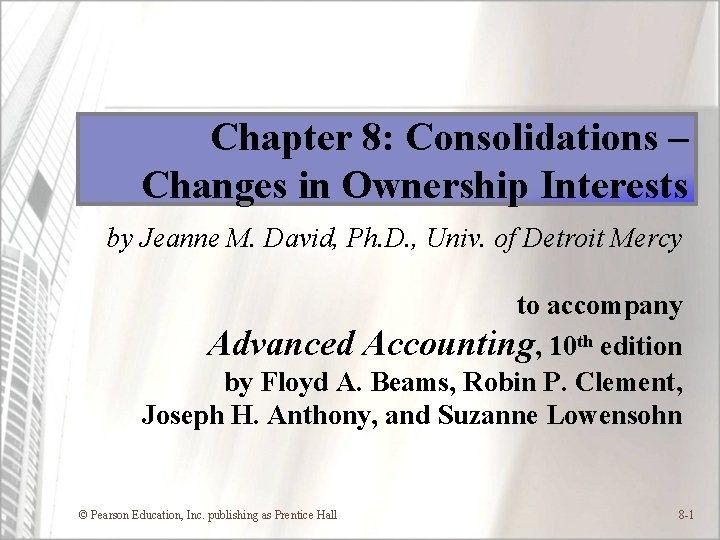 Chapter 8 Consolidations Changes In Ownership Interests By Chapter 8 Consolidations Changes In Ownership Interests By
