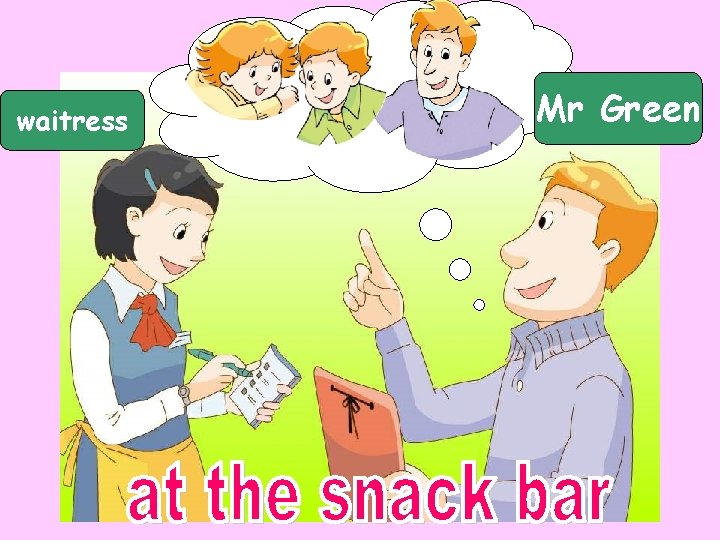 waitress Mr Green 