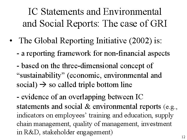 IC Statements and Environmental and Social Reports: The case of GRI • The Global