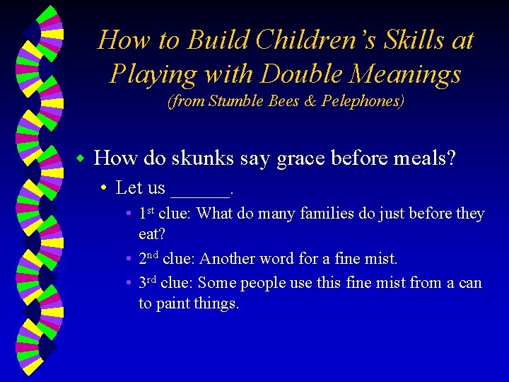 How to Build Children’s Skills at Playing with Double Meanings (from Stumble Bees &