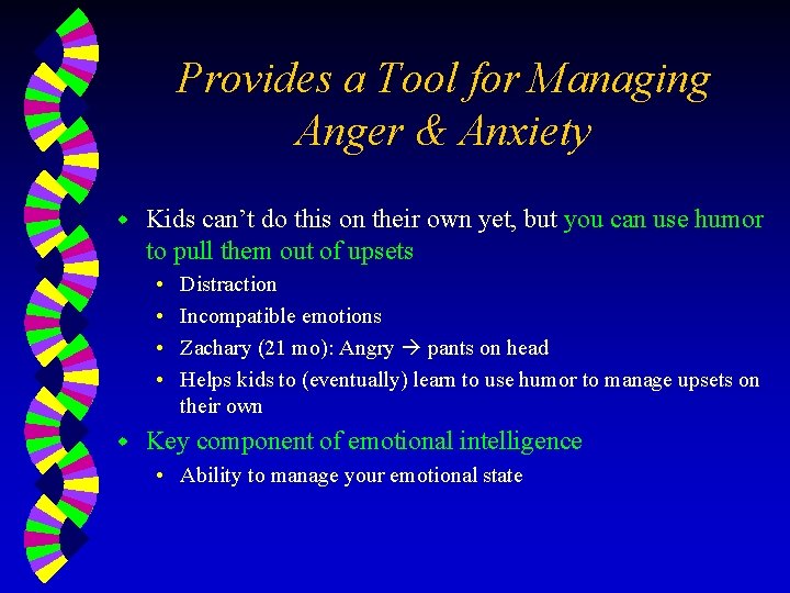 Provides a Tool for Managing Anger & Anxiety w Kids can’t do this on