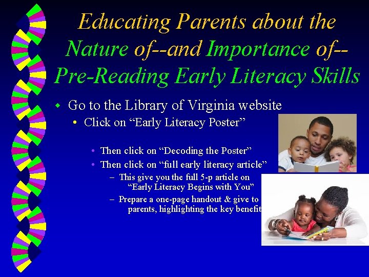 Educating Parents about the Nature of--and Importance of-Pre-Reading Early Literacy Skills w Go to