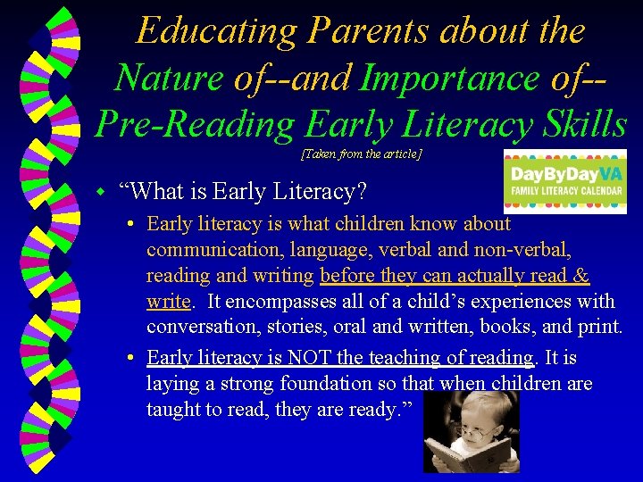 Educating Parents about the Nature of--and Importance of-Pre-Reading Early Literacy Skills [Taken from the