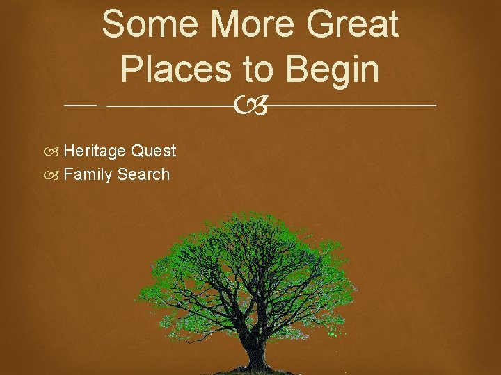 Some More Great Places to Begin Heritage Quest Family Search 