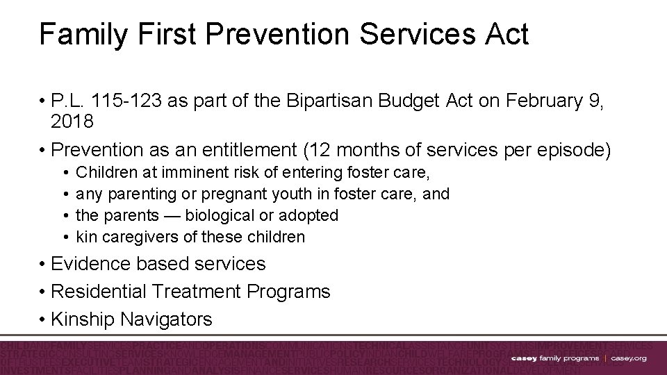 Family First Prevention Services Act • P. L. 115 -123 as part of the