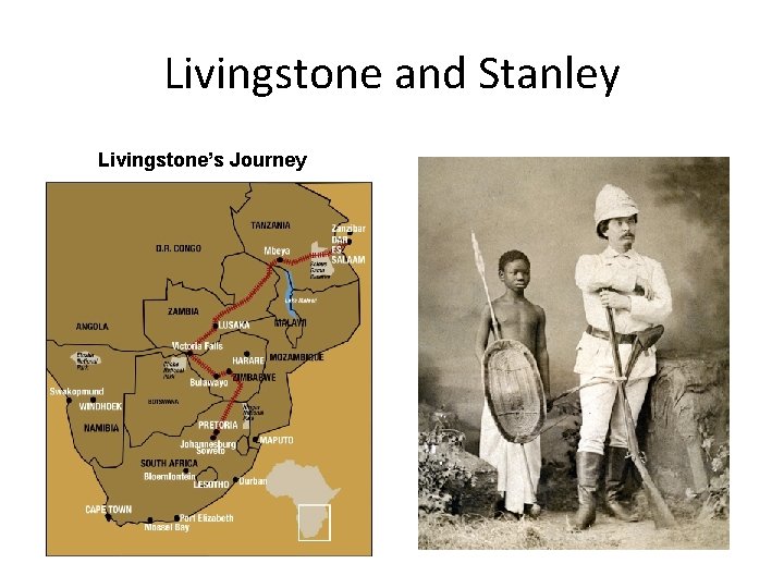 Livingstone and Stanley Livingstone’s Journey 
