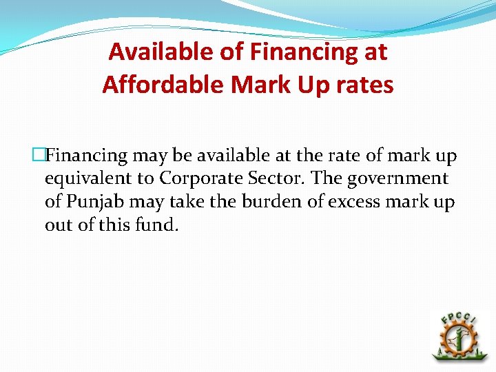 Available of Financing at Affordable Mark Up rates �Financing may be available at the