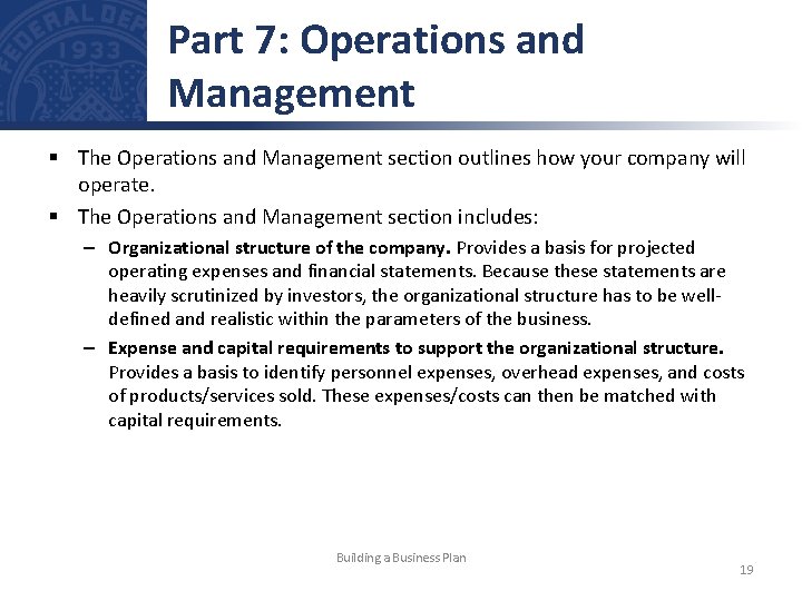 Part 7: Operations and Management § The Operations and Management section outlines how your