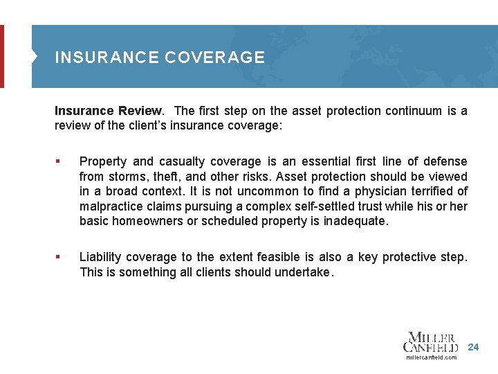 INSURANCE COVERAGE Insurance Review. The first step on the asset protection continuum is a