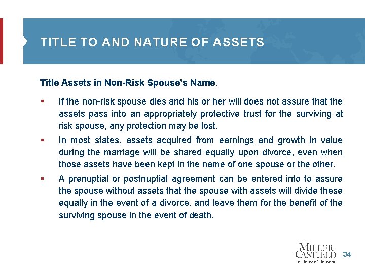 TITLE TO AND NATURE OF ASSETS Title Assets in Non-Risk Spouse’s Name. § If