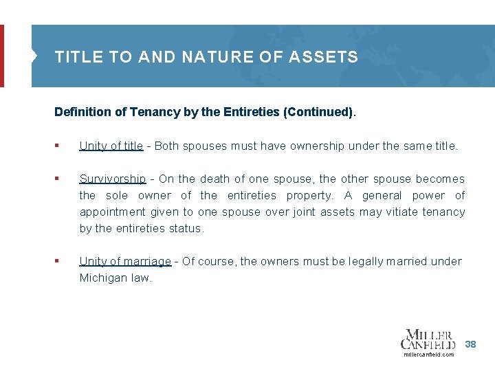 TITLE TO AND NATURE OF ASSETS Definition of Tenancy by the Entireties (Continued). §