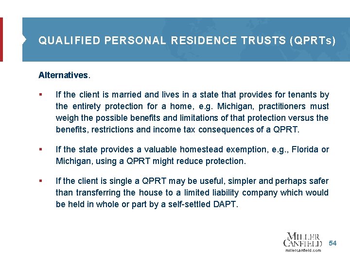 QUALIFIED PERSONAL RESIDENCE TRUSTS (QPRTs) Alternatives. § If the client is married and lives