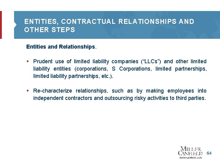 ENTITIES, CONTRACTUAL RELATIONSHIPS AND OTHER STEPS Entities and Relationships. § Prudent use of limited