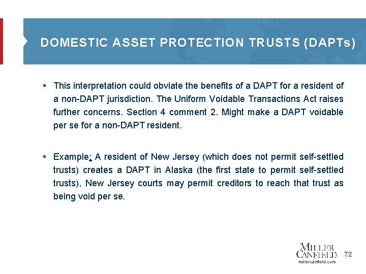 DOMESTIC ASSET PROTECTION TRUSTS (DAPTs) § This interpretation could obviate the benefits of a