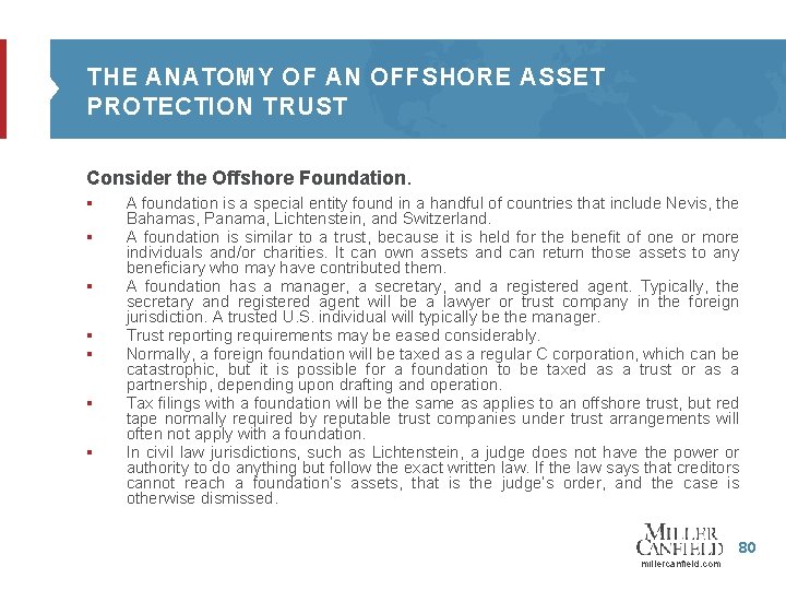 THE ANATOMY OF AN OFFSHORE ASSET PROTECTION TRUST Consider the Offshore Foundation. § §