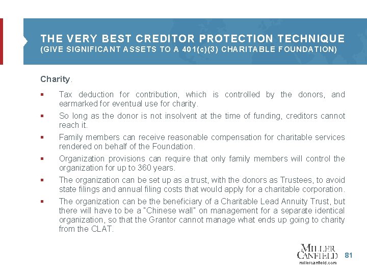 THE VERY BEST CREDITOR PROTECTION TECHNIQUE (GIVE SIGNIFICANT ASSETS TO A 401(c)(3) CHARITABLE FOUNDATION)